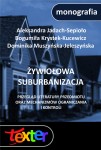 Żywiołowa suburbanizacja. Przegląd literatury przedmiotu oraz mechanizmów ograniczania i kontroli
