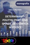 Determinanty polityki dywidend spółek giełdowych w Polsce