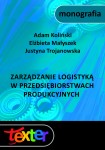Zarządzanie logistyką w przedsiębiorstwach produkcyjnych
