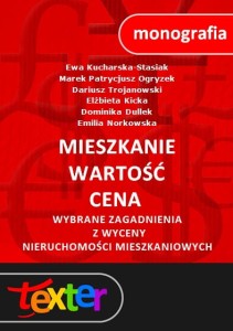 Mieszkanie - wartość - cena. Wybrane zagadnienia z wyceny nieruchomości mieszkaniowych