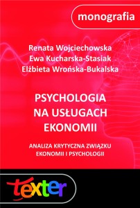 Psychologia na usługach ekonomii. Analiza krytyczna związku ekonomii i psychologii