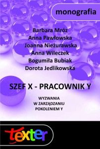 Szef X - pracownik Y. Wyzwania w zarządzaniu pokoleniem Y