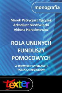 Rola unijnych funduszy pomocowych w rozwoju wybranych polskich regionów