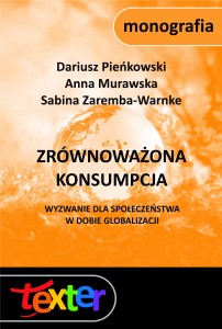 Zrównoważona konsumpcja. Wyzwanie dla społeczeństwa w dobie globalizacji