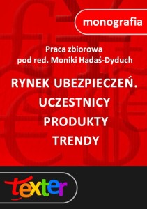 Rynek ubezpieczeń. Uczestnicy - produkty - trendy.