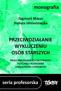 Przeciwdziałanie wykluczeniu osób starszych przez wspieranie ich aktywności fizycznej i rozwijanie umiejętności cyfrowych