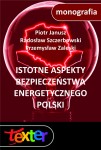 Istotne aspekty bezpieczeństwa energetycznego Polski 