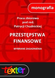 Przestępstwa finansowe. Wybrane zagadnienia