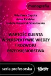 Wartość klienta w perspektywie wiedzy i rozwoju przedsiębiorstwa